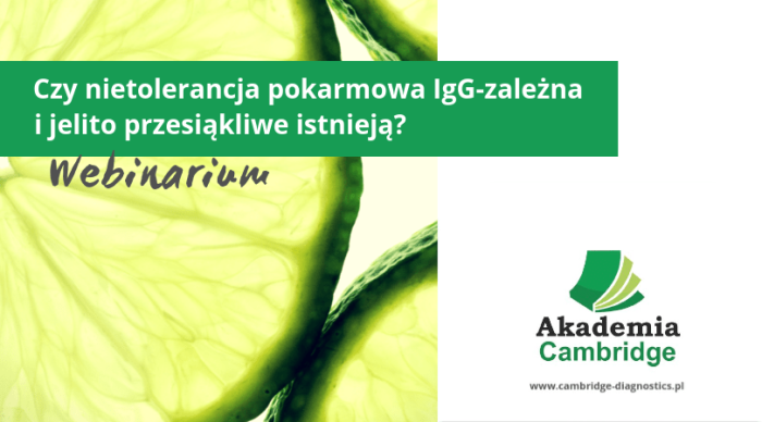 Webinar: Czy nietolerancja pokarmowa IgG-zależna i jelito przesiąkliwe istnieją?
