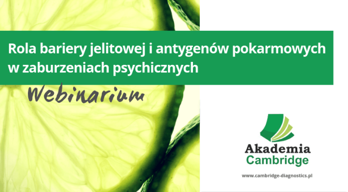 Webinar: Rola bariery jelitowej i antygenów pokarmowych w zaburzeniach psychicznych