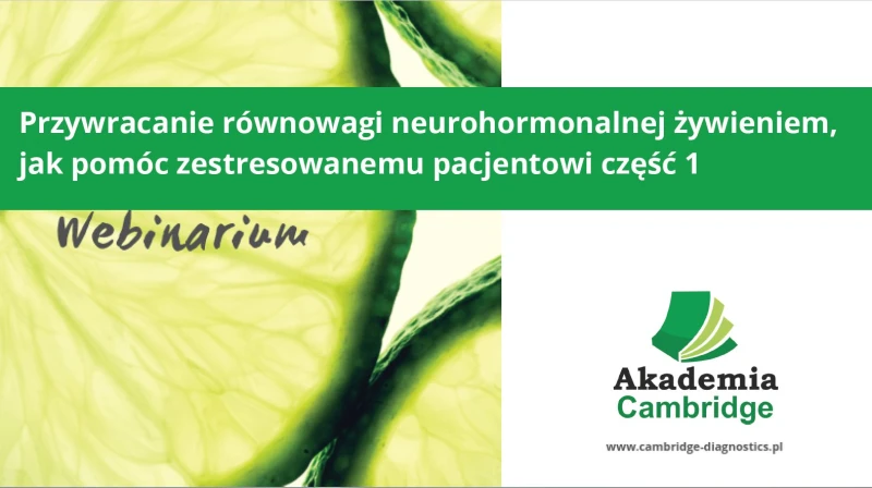 Szkolenie-dla-dietetyków-lekarzy-neuroprzekazniki-hormony-stres-zywienie-suplementacja-Cambridge-Diagnostics-cz1