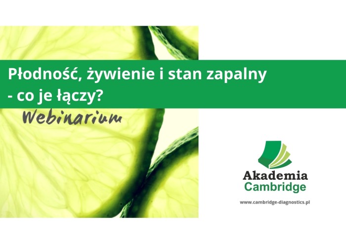 Webinar: Płodność, żywienie i stan zapalny - co je łączy?